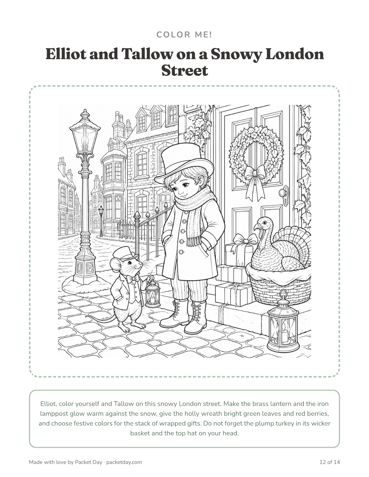 Coloring page, Elliot and Tallow on a Snowy London Street: a boy in a top hat and scarf with Tallow on a cobblestone street, with a lamppost, a holly wreath on the door, wrapped gifts, a lantern and a turkey in a basket.