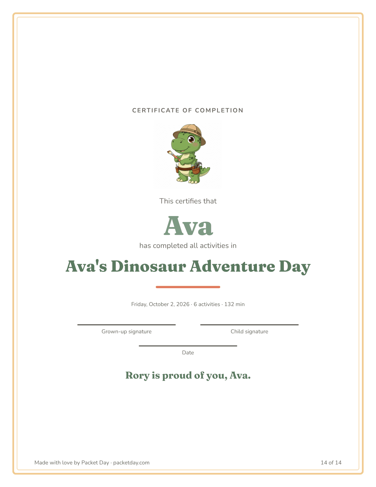 Certificate of completion for Ava's Dinosaur Adventure Day with Rory at the top, the date, 6 activities and 132 minutes, signature lines and the line Rory is proud of you, Ava.