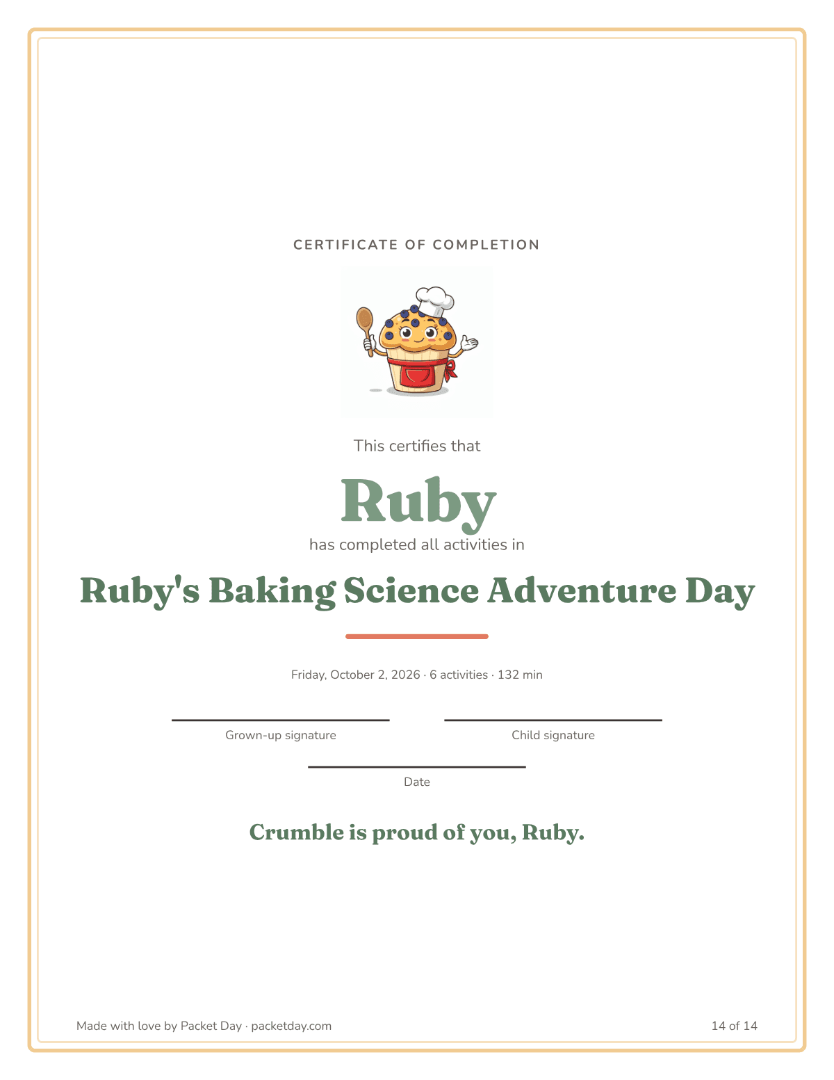 Certificate of completion for Ruby's Baking Science Adventure Day with Crumble at the top, the date, 6 activities and 132 minutes, signature lines and the line Crumble is proud of you, Ruby.