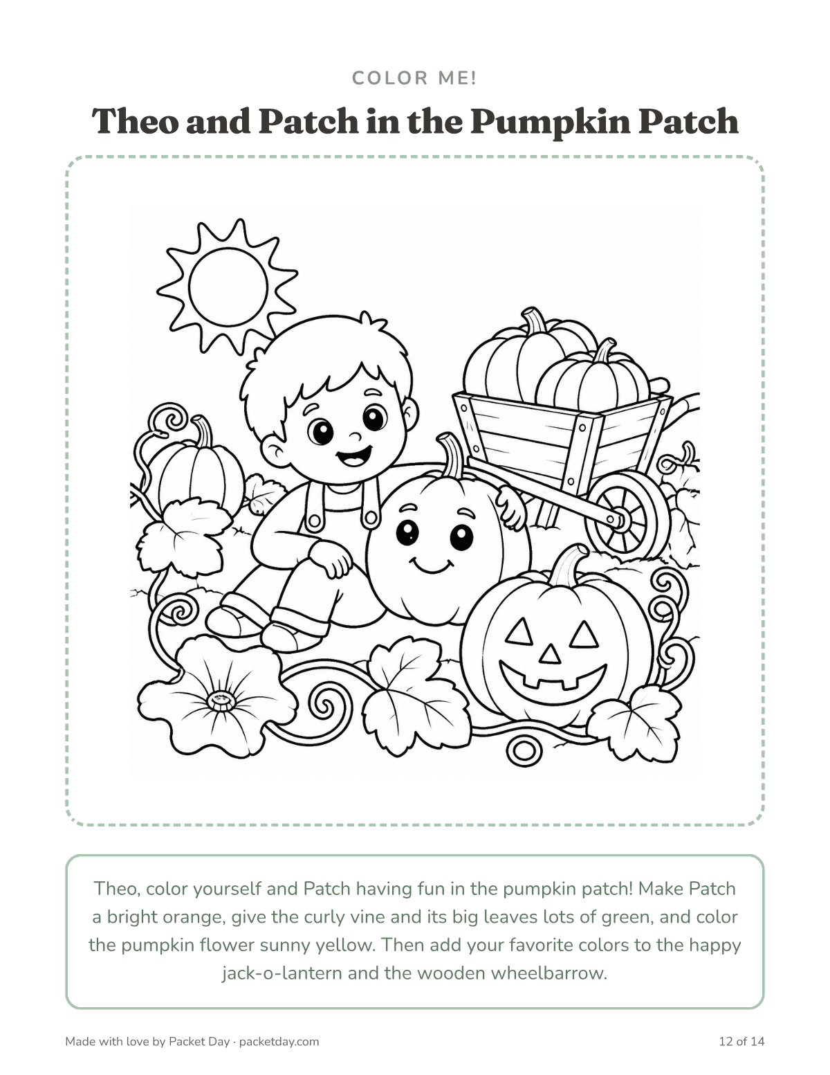 Coloring page: Theo and Patch in a pumpkin patch with a curly vine, big leaves, a pumpkin flower, a carved jack-o-lantern and a wooden wheelbarrow under the sun.